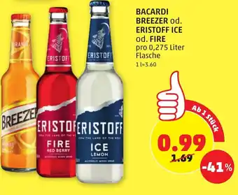 PENNY Bacardi, Breezer od. Eristoff Ice od. Fire 275ml Angebot