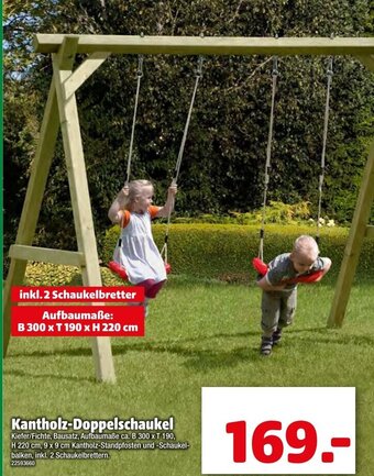 Liebmarkt kantholz-Doppelschaukel B 300 x T 190, H 220 cm, 9 x 9 cm Angebot
