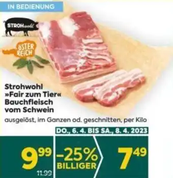 Billa Strohwohl Fair zum Tier Bauchfleisch vom Schwein per kilo Angebot
