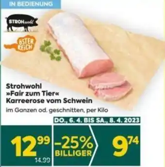 Billa Strohwohl Fair zum Tier Karreerose vom Schwein per kilo Angebot
