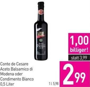 Sutterlüty Conte de Cesare Aceto Balsamico di Modena oder Condimento Bianco 0,5 Liter Angebot