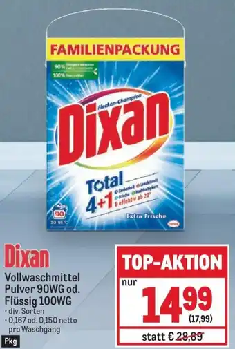 Metro Dixan Vollwaschmittel Pulver 90WG od. Flüssig 100WG Angebot