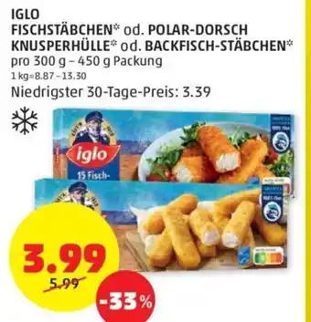 PENNY Iglo Fischstäbchen od. Polar-Dorsch Knusperhülle od. Backfisch-Stäbchen 300 g-450 g Angebot