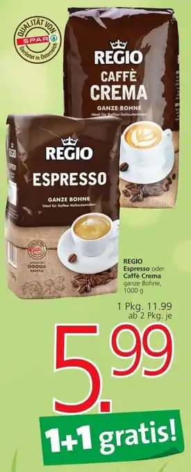 Spar Regio Espresso oder Caffe Crema 1000 g Angebot