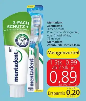 Spar Mentadent Zahncreme 75 ml oder Mentadent Zahnbürste Tecnic Clean Angebot