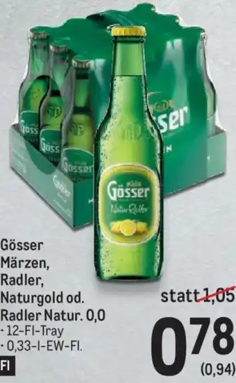 Metro Gösser Märzen, Radler, Naturgold od. Radler Natur , 0,0 0,33-l Angebot