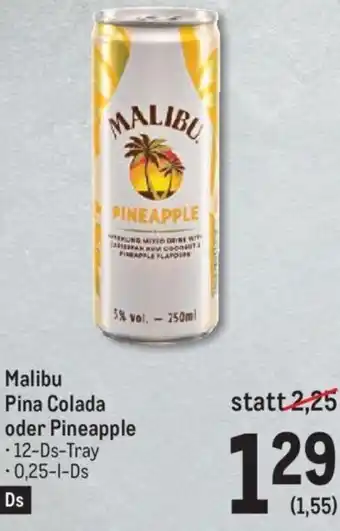 Metro Malibu Pina Colada oder Pineapple 0,25-l Angebot