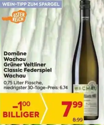 Billa Domäne Wachau Grüner Veltliner Classic Federspiel Wachau 0,75 Liter Angebot