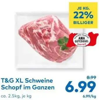 T&G T&G XL Schweine Schopf im Ganzen 2.5 kg Angebot
