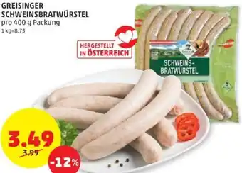 PENNY Greisinger Schweinsbratwürstel 400 g Angebot