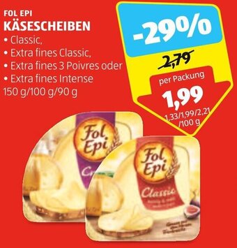 Hofer Fol Epi Käsescheiben 150 g/ 100 g/90 g Angebot