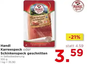 Unimarkt Handl Karreespeck oder Schinkenspeck geschnitter in Selbstbedienung 100g 1kg = 35.90 Angebot
