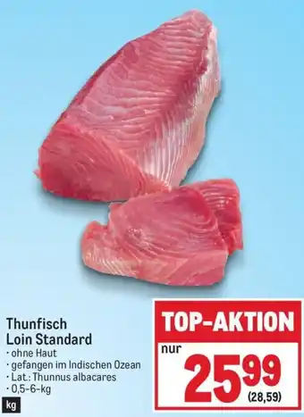 Metro Thunfisch Loin Standard Angebot