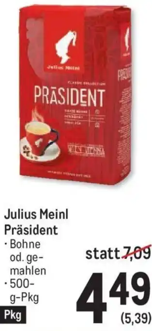 Metro Julius Meinl Präsident 500 g Angebot