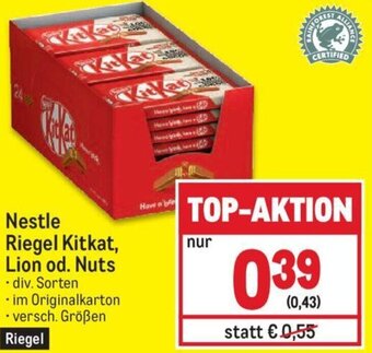 Metro Nestle Riegel Kitkat, Lion od. Nuts Angebot