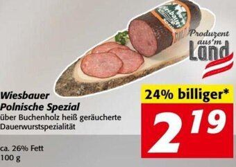 Nah&Frisch Wiesbauer Polnische Spezial über Buchenholz heiß geräucherte Dauerwurstspezialität ca. 26% Fett 100 g Angebot