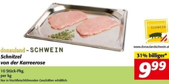 Nah&Frisch donauland-SCHWEIN Schnitzel von der Karreerose 10 Stück-Pkg. per kg Angebot