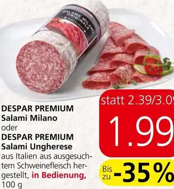Spar DESPAR PREMIUM Salami Milano oder DESPAR PREMIUM Salami Ungherese , in Bedienung, 100 g Angebot