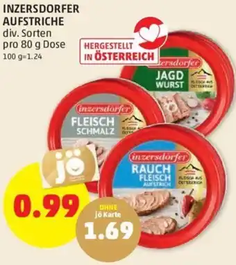 PENNY INZERSDORFER AUFSTRICHE div. Sorten pro 80 g Dose 100 g=1.24 Angebot