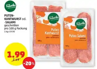 PENNY PUTEN- KANTWURST od. -SALAMI geschnitten pro 100 g Packung Angebot