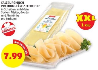 PENNY SALZBURGMILCH PREMIUM-KÄSE-SELEKTION* Angebot