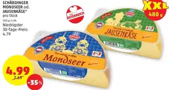 PENNY SCHÄRDINGER MONDSEER od. JAUSENKÄSE* pro Stück Angebot