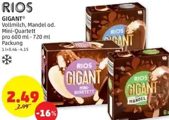 PENNY RIOS GIGANT* Vollmilch, Mandel od. Mini-Quartett pro 600 ml-720 ml Angebot