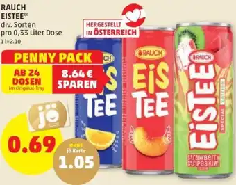 PENNY RAUCH EISTEE** div. Sorten pro 0,33 Liter Dose 11=2.10 Angebot