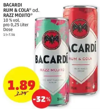 PENNY BACARDI RUM & COLA* od. RAZZ MOJITO* 10 % vol. pro 0,25 Liter Dose 11=7.56 Angebot