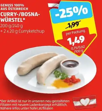 Hofer GENUSS 100% AUS ÖSTERREICH CURRY-/BOSNA-WÜRSTEL* 200 g/240 g +2x20 g Curryketchup Angebot