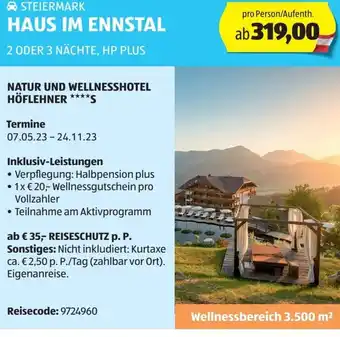 Hofer 2 ODER 3 NÄCHTE, HP PLUS STEIERMARK HAUS IM ENNSTAL Angebot