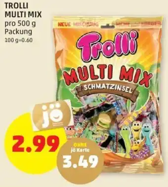 PENNY TROLLI MULTI MIX pro 500 g Packung 100 g=0.60 Angebot