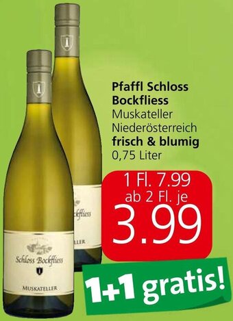 Spar Pfaffl Schloss Bockfliess Muskateller Niederösterreich frisch & blumig 0,75 Liter Angebot
