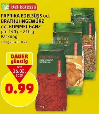 PENNY Delikatessa PAPRIKA EDELSÜSS od. BRATHUHNGEWÜRZ od. KÜMMEL GANZ pro 140 g- 210 g Packung Angebot