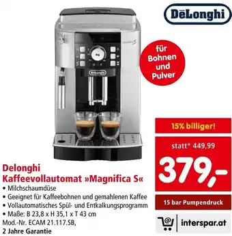 Interspar Delonghi Kaffeevollautomat »Magnifica S<< Angebot
