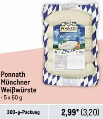 Metro Ponnath Münchner Weißwürste - 5 x 60 g 300-g-Packung Angebot