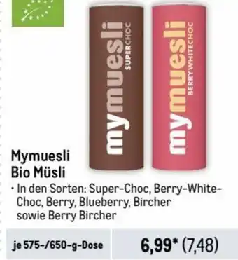 Metro Mymuesli Bio Müsli je 575-/650-g-Dose Angebot