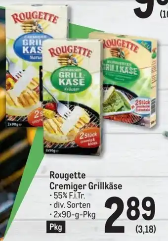 Metro ROUGETTE CREMIGER GRILLKASE -2x90-g-Pkg Pkg Angebot