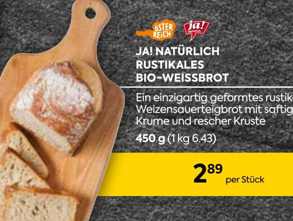 Billa JA! NATÜRLICH RUSTIKALES BIO-WEISSBROT 450g Angebot