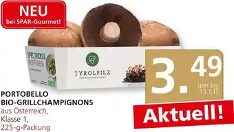 SPAR Gourmet PORTOBELLO BIO-GRILLCHAMPIGNONS aus Österreich, Klasse 1, 225-g-Packung Angebot