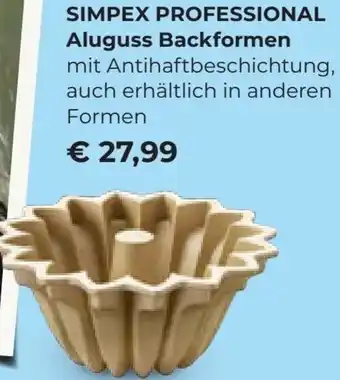 Interspar SIMPEX PROFESSIONAL Aluguss Backformen mit Antihaftbeschichtung, auch erhältlich in anderen Formen Angebot