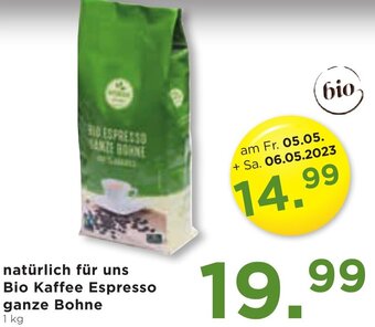 Unimarkt natürlich für uns Bio Kaffee Espresso ganze Bohne 1 kg Angebot