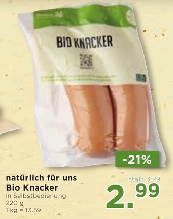 Unimarkt natürlich für uns Bio Knacker Angebot