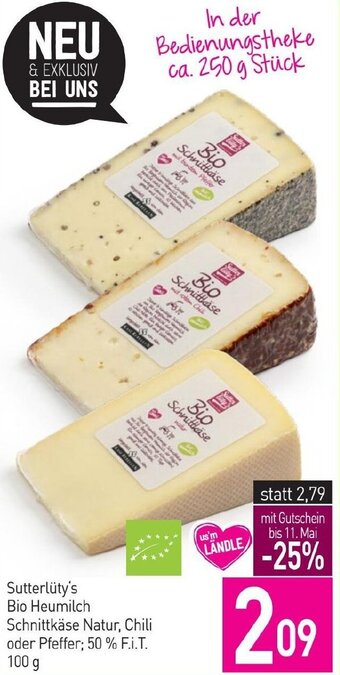 Sutterlüty Sutterlüty's Bio Heumilch Schnittkäse Natur, Chili oder Pfeffer; 50 % F.I.T. 100 g Angebot