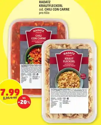 PENNY RADATZ KRAUTFLECKERL od. CHILI CON CARNE pro Kilo Angebot