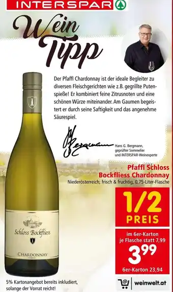 Interspar Pfaffl Schloss Bockfliess Chardonnay Niederösterreich; frisch & fruchtig, 0,75-Liter-Flasche Angebot