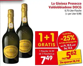 Interspar La Gioiosa Prosecco Valdobbiadene DOCG 0,75-Liter-Flasche (= per Liter 9,99) Angebot