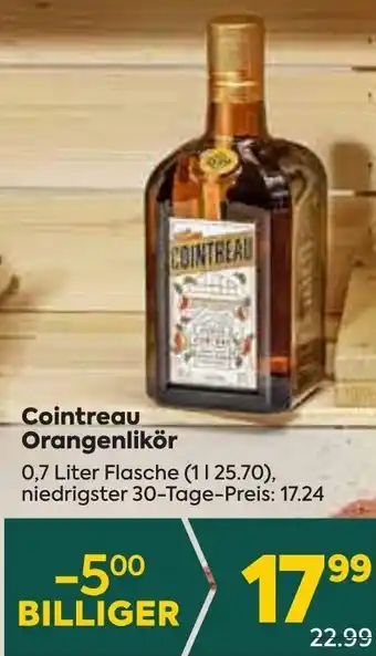 Billa Cointreau Orangenlikör 0,7 Liter Flasche (1125.70), niedrigster 30-Tage-Preis: 17.24 Angebot