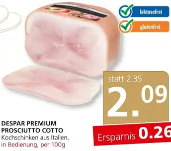 SPAR Gourmet DESPAR PREMIUM PROSCIUTTO COTTO Kochschinken aus Italien, in Bedienung, per 100g Angebot