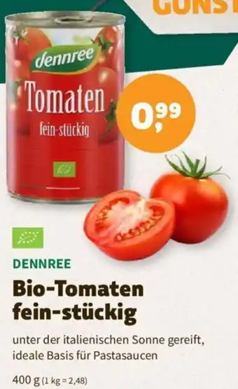 Denn's Biomarkt DENNREE Bio-Tomaten fein-stückig unter der italienischen Sonne gereift, ideale Basis für Pastasaucen Angebot